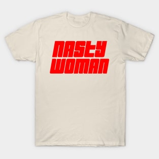 Nasty Woman 02 T-Shirt